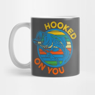 hooked on you  T-Shirt Mug